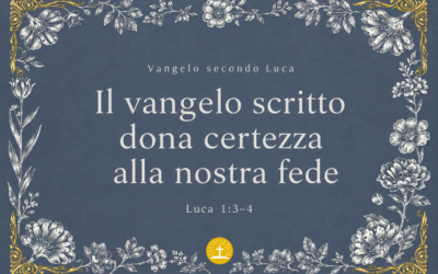 Il vangelo scritto dona certezza alla nostra fede