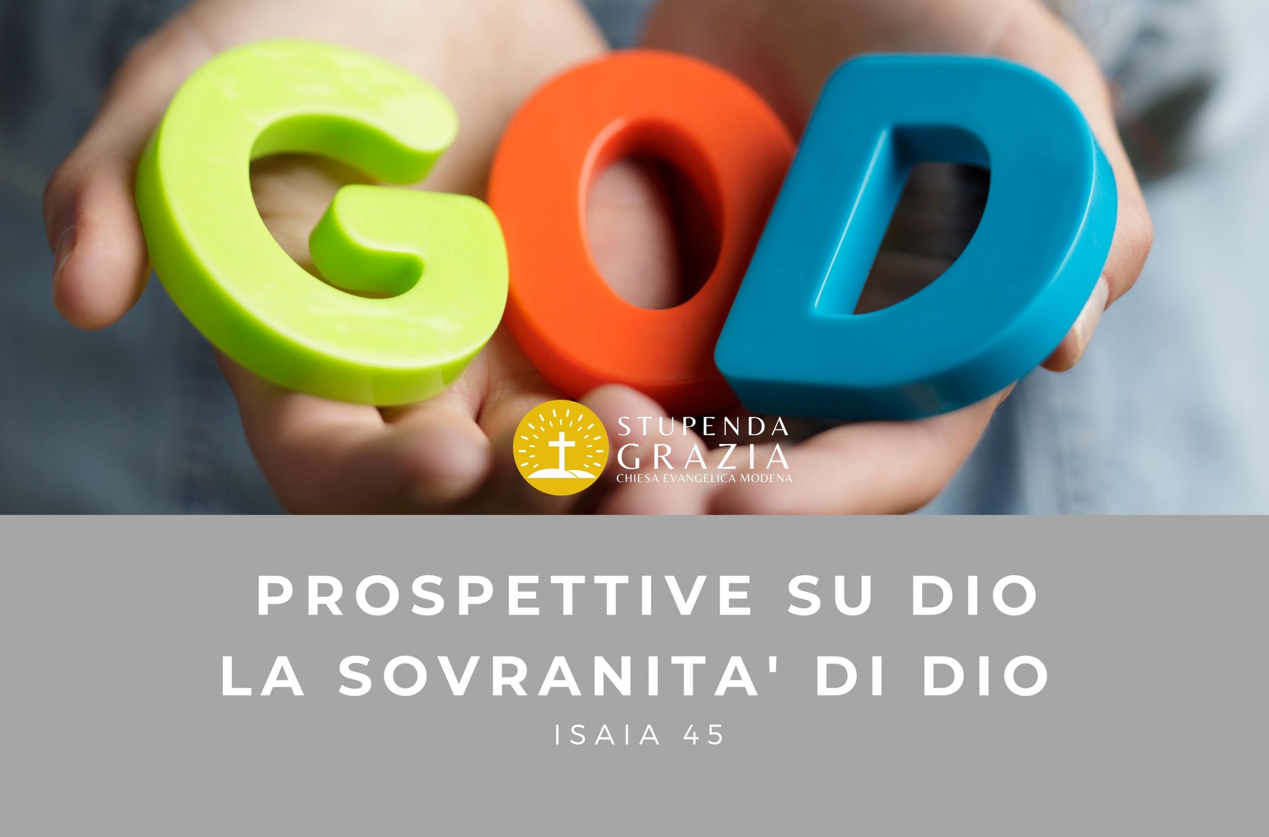 PROSPETTIVE SU DIO – LA SOVRANITA’ DI DIO