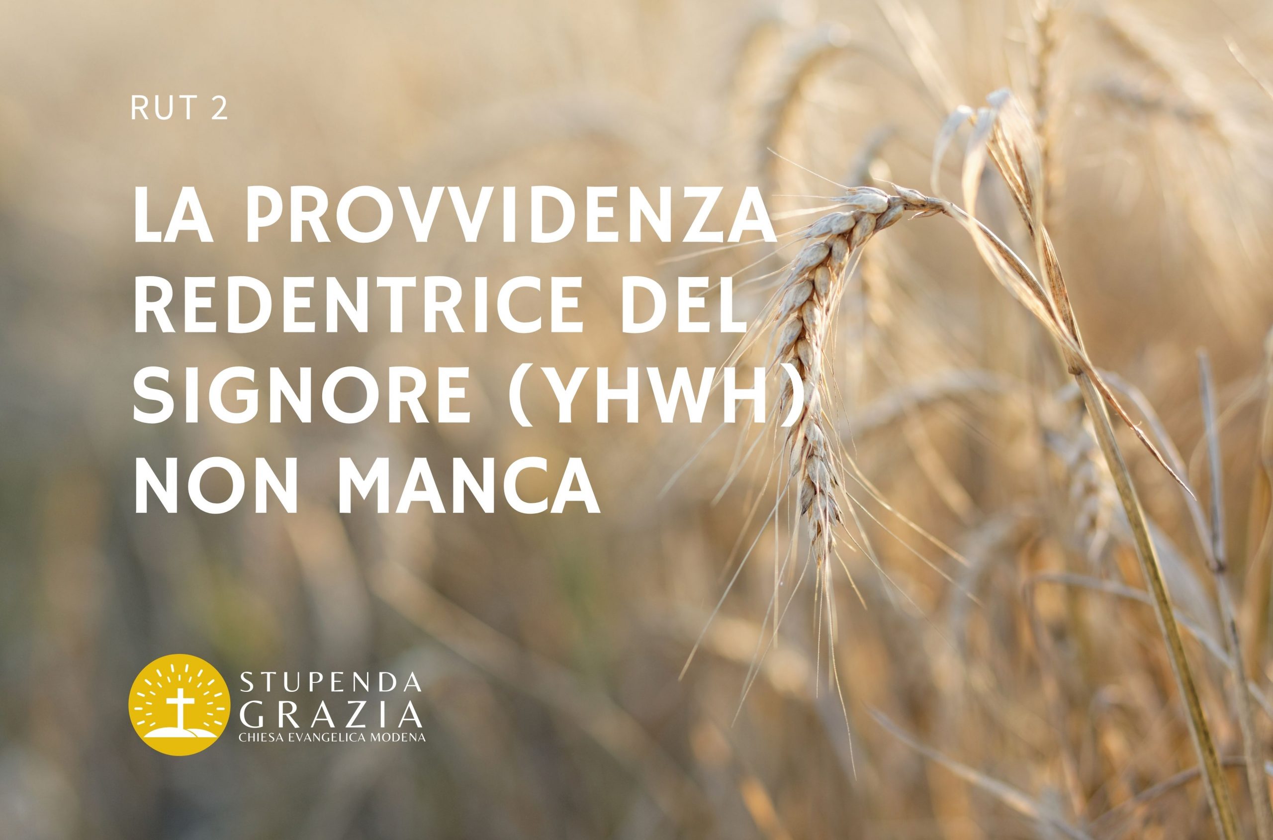 LA PROVVIDENZA REDENTRICE DEL SIGNORE (YHWH) NON MANCA